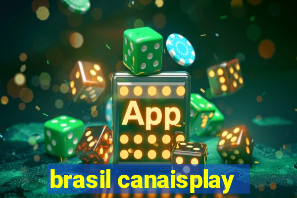 brasil canaisplay